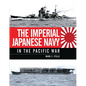 The Imperial Japanese Navy in the Pacific War - Hardcover