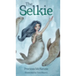 The Selkie: Celtic Mythology - Hardcover