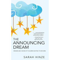 The Announcing Dream: Dreams and Visions About Children Waiting to Be Born - Paperback