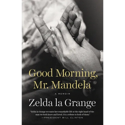 Good Morning, Mr. Mandela: A Memoir - Paperback