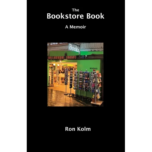 The Bookstore Book: A Memoir - Paperback