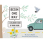 Begin One Way: A Children's Book of Road Signs - Hardcover