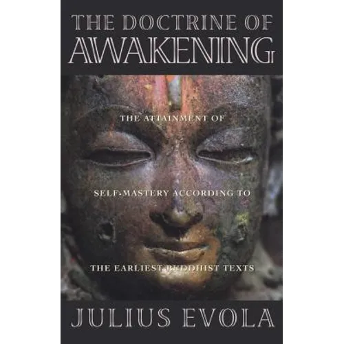 The Doctrine of Awakening: The Attainment of Self-Mastery According to the Earliest Buddhist Texts - Paperback