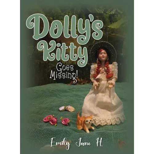 Dolly's Kitty Goes Missing! - Hardcover