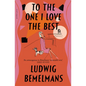 To the One I Love the Best - Paperback