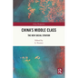 China's Middle Class: The New Social Stratum - Paperback