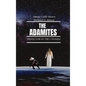 The Adamites: Protector of the Universe - Hardcover