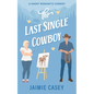 The Last Single Cowboy - Paperback