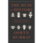 The Muse of History: The Ancient Greeks from the Enlightenment to the Present - Hardcover