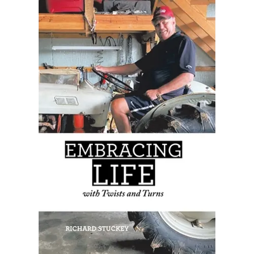 Embracing Life: With Twists and Turns - Hardcover
