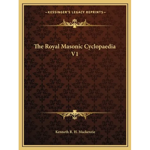 The Royal Masonic Cyclopaedia V1 - Paperback