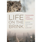 Life on the Brink: Environmentalists Confront Overpopulation - Paperback