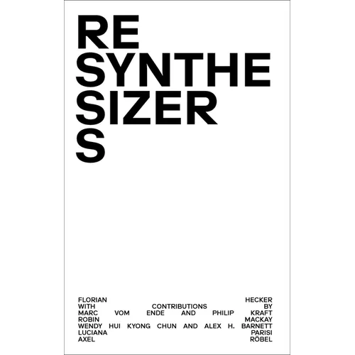 Resynthesizers - Hardcover