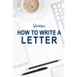 How to Write a Letter - Paperback