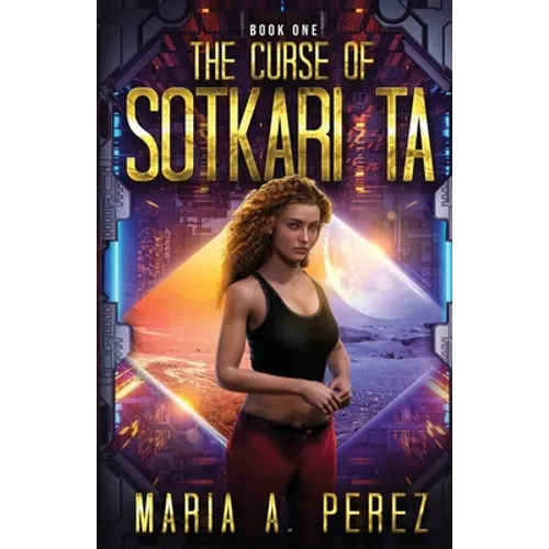 The Curse of Sotkari Ta: A Romantic Space Opera - Paperback