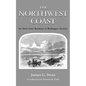 The Northwest Coast: Or, Three Years' Residence in Washington Territory - Paperback