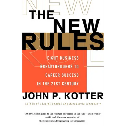 The New Rules: Eight Business Breakthroughs to Career Success in the 21st Century - Paperback