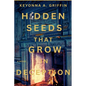 Hidden Seeds That Grow in Deception - Paperback