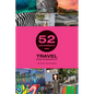 52 Assignments: Travel Photography - Hardcover
