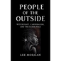 People of the Outside: Witchcraft, Cannibalism, and the Elder Folk - Paperback