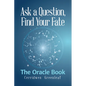 Ask a Question, Find Your Fate: The Oracle Book - Paperback