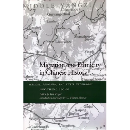 Migration and Ethnicity in Chinese History: Hakkas, Pengmin, and Their Neighbors - Hardcover