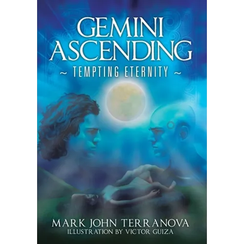 Gemini Ascending: Tempting Eternity: A Gemini Ascending Series Book - Hardcover