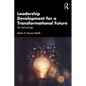 Leadership Development for a Transformational Future: The Vertical Edge - Paperback