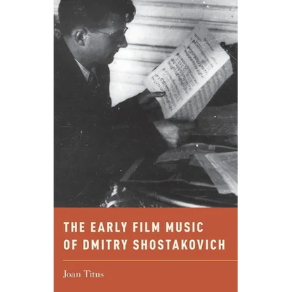 Early Film Music of Dmitry Shostakovich - Hardcover