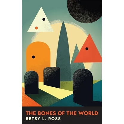 The Bones of the World - Paperback