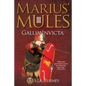 Marius' Mules III: Gallia Invicta - Paperback