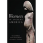 Women in Ancient America: Second Edition - Paperback