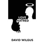 Love or Hatred - Hardcover