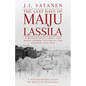 The Last Days of Maiju Lassila - Paperback