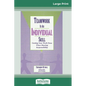 Teamwork Is an Individual Skill: Getting Your Work Done When Sharing Responsibility (16pt Large Print Edition) - Paperback