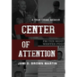 Center of Attention - Hardcover