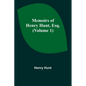 Memoirs of Henry Hunt, Esq. (Volume 1) - Paperback