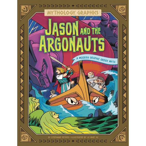 Jason and the Argonauts: A Modern Graphic Greek Myth - Hardcover