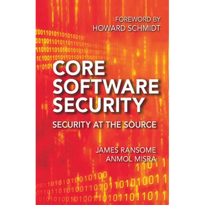 Core Software Security: Security at the Source - Paperback