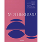 Motherhood - Hardcover
