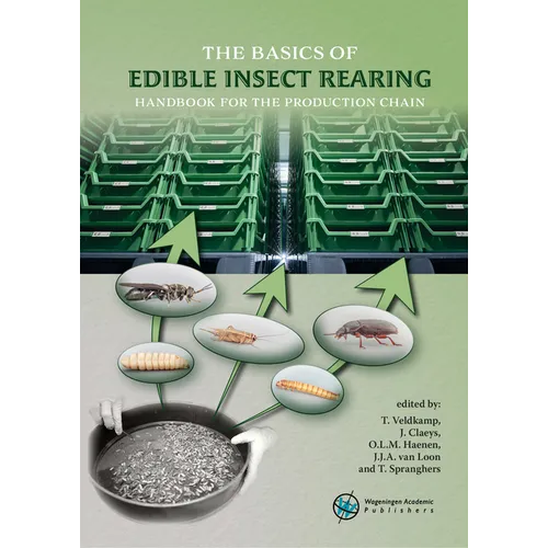 The Basics of Edible Insect Rearing: Handbook for the Production Chain - Paperback