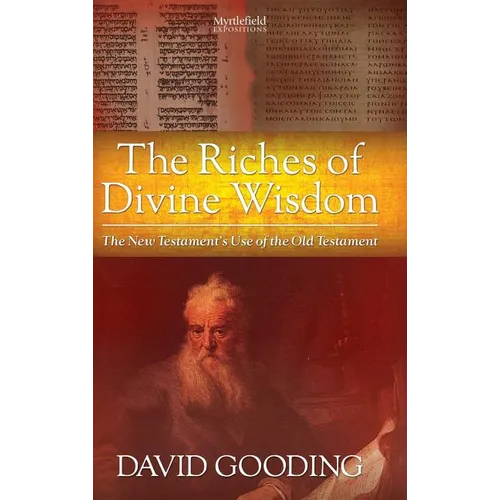 The Riches of Divine Wisdom - Hardcover