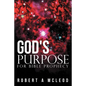 God's Purpose for Bible Prophecy - Paperback