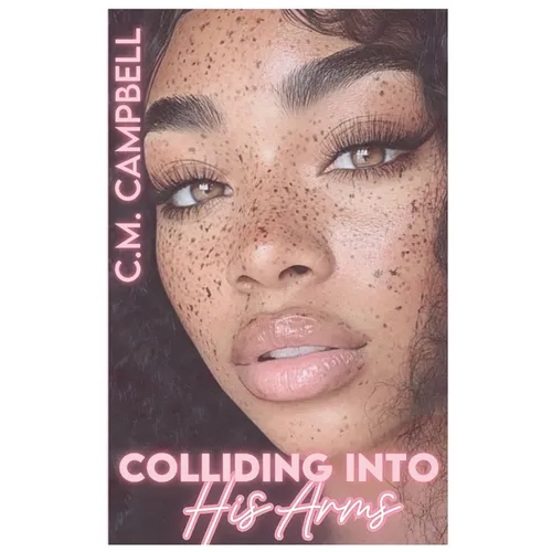 Colliding Into His Arms - Paperback