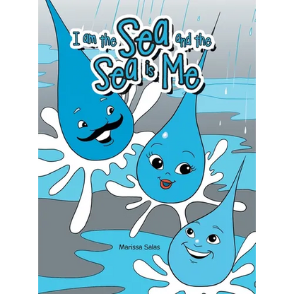 I Am the Sea and the Sea Is Me - Hardcover