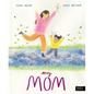 My Mom - Hardcover
