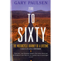 Zero to Sixty: The Motorcycle Journey of a Lifetime - Paperback