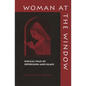 Woman at the Window: Biblical Tales of Oppression and Escape - Paperback
