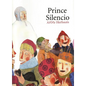 Prince Silencio - Hardcover