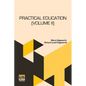 Practical Education (Volume II): In Two Volumes, Vol. II. - Paperback